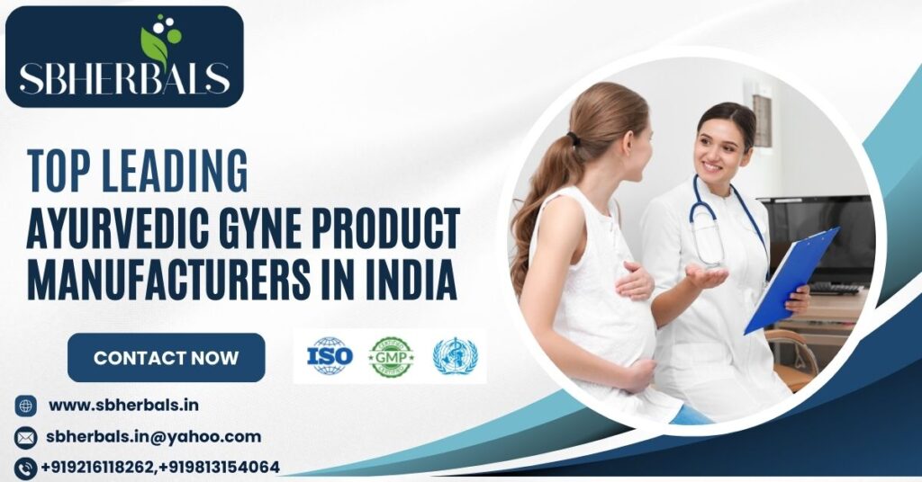 Ayurvedic Gyne Product Manufacturers in India